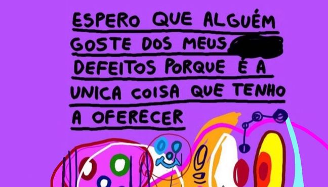 Espero que alguém goste dos meus defeitos — by Pedro Vinicio