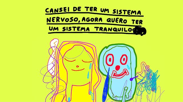 Cansei de ter um sistema nervoso — by Pedro Vinicio