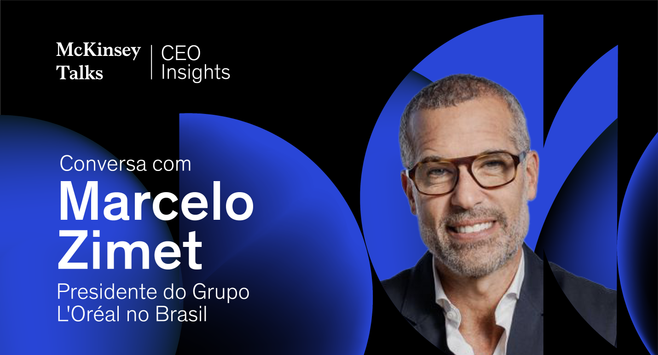 CEO Insights: beleza e bem-estar sem crise, com Marcelo Zimet, da L’Oréal no Brasil
