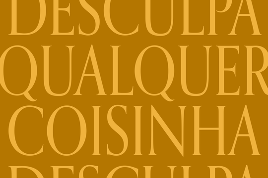 Desculpa qualquer coisinha