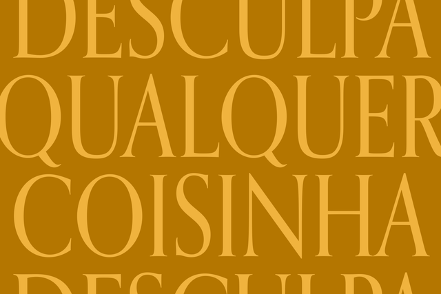 Desculpa qualquer coisinha